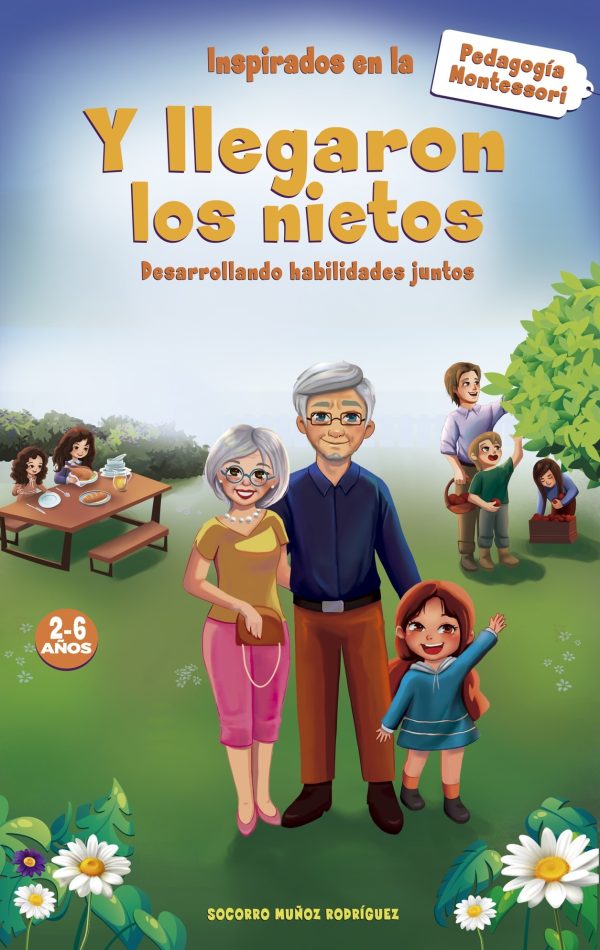 Y llegaron los nietos (1 edición)